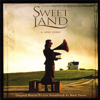 دانلود موسیقی متن فیلم Sweet Land – توسط Mark Orton