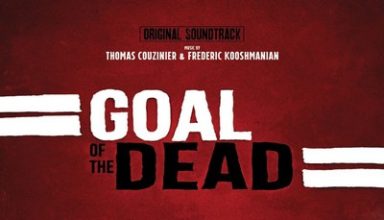 دانلود موسیقی متن فیلم Goal of the Dead – توسط Thomas Couzinier, Frederic Kooshmanian