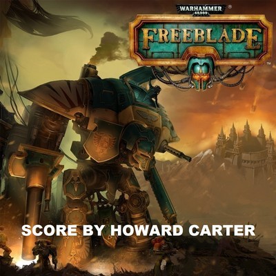 دانلود موسیقی متن بازی Warhammer 40,000 Freeblade – توسط Howard Carter
