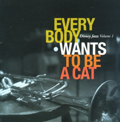 دانلود موسیقی متن سریال Disney Jazz Volume 1: Everybody Wants To Be A Cat