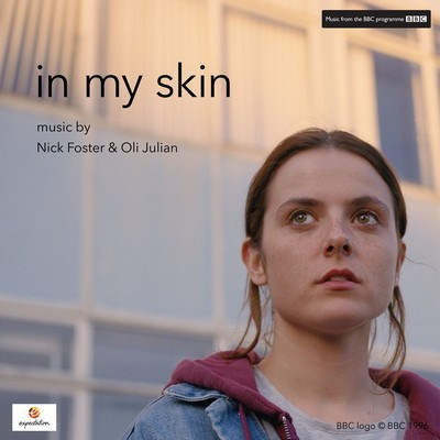 دانلود موسیقی متن فیلم In My Skin – توسط Nick Foster, Oli Julian