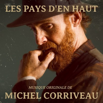دانلود موسیقی متن فیلم Les Pays d’en Haut – توسط Michel Corriveau