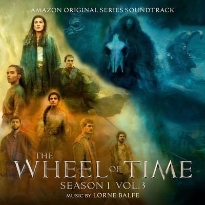 دانلود موسیقی متن سریال The Wheel of Time Season 1, Vol. 3 – توسط Lorne Balfe