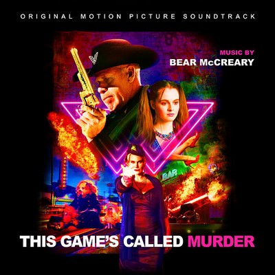 دانلود موسیقی متن فیلم This Game’s Called Murder – توسط Bear McCreary