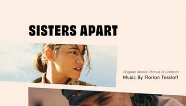 دانلود موسیقی متن فیلم Sisters Apart – توسط Florian Tessloff