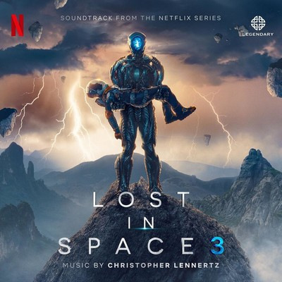 دانلود موسیقی متن سریال Lost in Space: Season 3 – توسط Christopher Lennertz