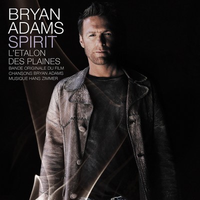 دانلود موسیقی متن فیلم Spirit L’Etalon Des Plaines – توسط Bryan Adams, Hans Zimmer
