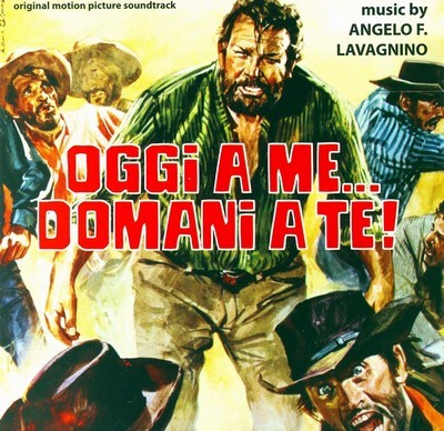 دانلود موسیقی متن فیلم Oggi A Me… Domani A Te! – توسط Angelo Francesco Lavagnino