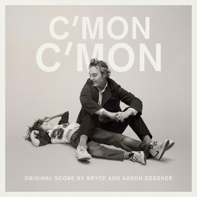 دانلود موسیقی متن فیلم C’mon C’mon – توسط Aaron Dessner, Bryce Dessner