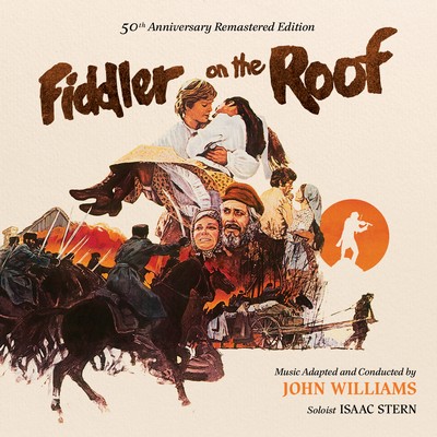 دانلود موسیقی متن فیلم Fiddler on the Roof: 50th Anniversary Remastered Edition