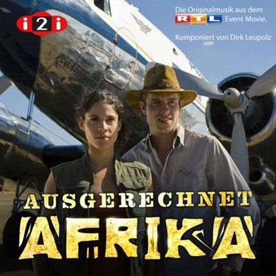 دانلود موسیقی متن فیلم Ausgerechnet Afrika – توسط Dirk Leupolz
