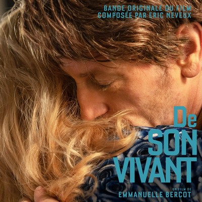 دانلود موسیقی متن فیلم De son vivant (Peaceful) – توسط Eric Neveux