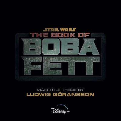 دانلود موسیقی متن سریال The Book of Boba Fett (Main Title Theme) – توسط Ludwig Göransson