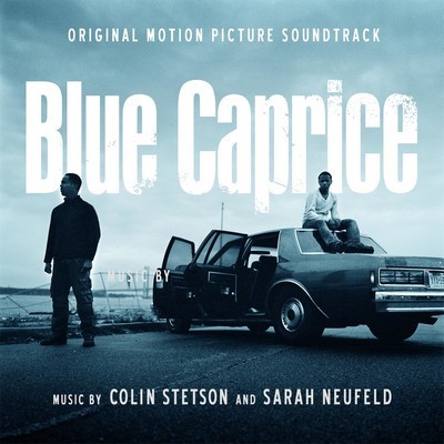 دانلود موسیقی متن فیلم Blue Caprice – توسط Sarah Neufeld, Colin Stetson