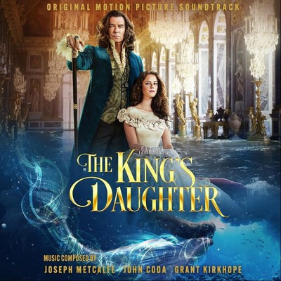 دانلود موسیقی متن فیلم The King’s Daughter