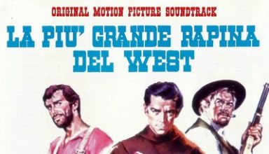 دانلود موسیقی متن فیلم La Piu’ Grande Rapina Del West / L’Oro Dei Bravados – توسط Luis Bacalov