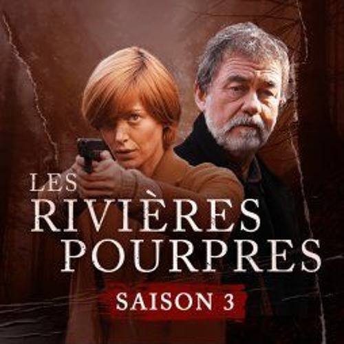 دانلود موسیقی متن سریال Les Rivières pourpres: Saison 3 – توسط David Reyes