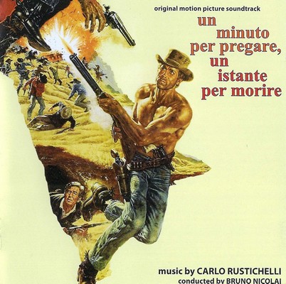دانلود موسیقی متن فیلم Un Minuto Per Pregare Un Istante Per Morire  – توسط Carlo Rustichelli