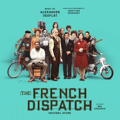 دانلود موسیقی متن فیلم The French Dispatch – توسط Alexandre Desplat