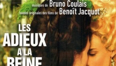 دانلود موسیقی متن فیلم Les Adieux À La Reine – توسط Bruno Coulais