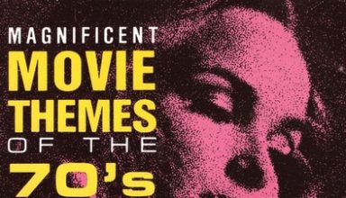 دانلود موسیقی متن فیلم Magnificent Movie Themes Of The 70’s