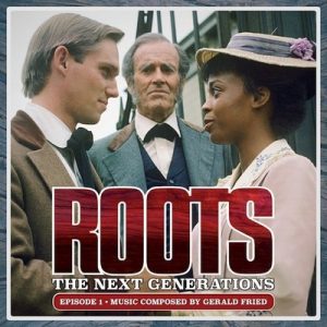دانلود موسیقی متن فیلم Roots: The Next Generations – توسط Gerald Fried