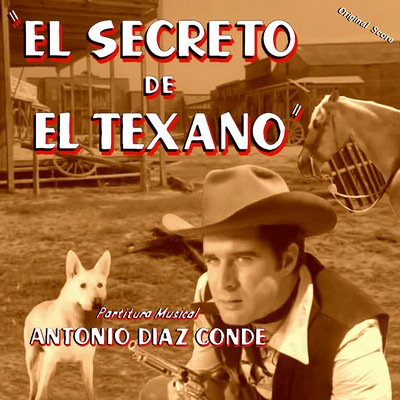 دانلود موسیقی متن فیلم El Secreto De El Texano