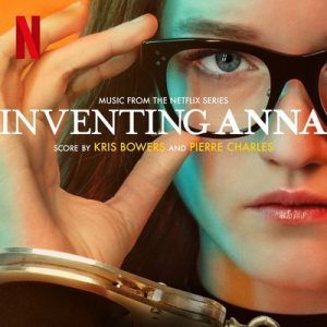 دانلود موسیقی متن سریال Inventing Anna – توسط Kris Bowers, Pierre Charles