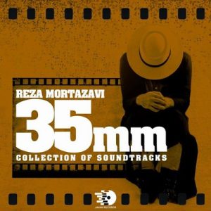 دانلود موسیقی متن فیلم 35mm Collection of – توسط Reza Mortazavi