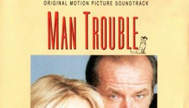 دانلود موسیقی متن فیلم Man Trouble – توسط Georges Delerue