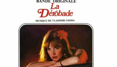 دانلود موسیقی متن فیلم La Dérobade – توسط Vladimir Cosma