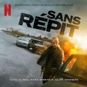 دانلود موسیقی متن فیلم Sans Répit (Restless) – توسط Paul-Marie Barbier, Julien Grunberg