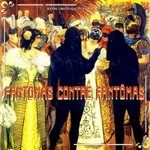 دانلود موسیقی متن فیلم Fantomas Contre Fantomas