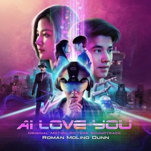 دانلود موسیقی متن فیلم AI Love You – توسط Roman Molino Dunn