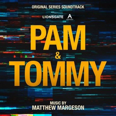 دانلود موسیقی متن سریال Pam & Tommy
