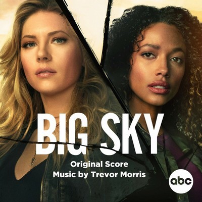 دانلود موسیقی متن سریال Big Sky – توسط Trevor Morris