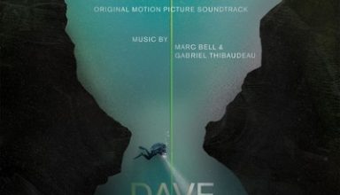 دانلود موسیقی متن فیلم Dave Not Coming Back – توسط Marc Bell, Gabriel Thibaudeau