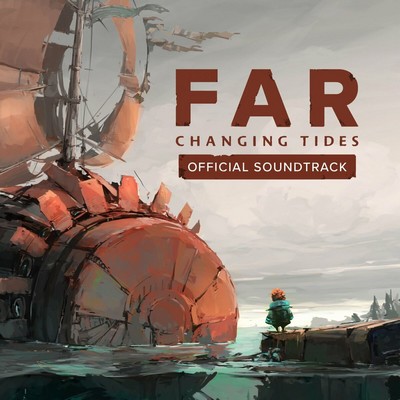 دانلود موسیقی متن سریال Far: Changing Tides