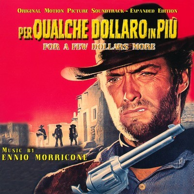 دانلود موسیقی متن فیلم For A Few Dollars More