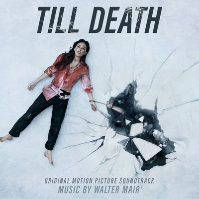 دانلود موسیقی متن فیلم Till Death