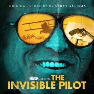 دانلود موسیقی متن سریال The Invisible Pilot – توسط H. Scott Salinas