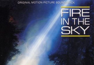 دانلود موسیقی متن فیلم Fire In The Sky – توسط Mark Isham