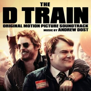 دانلود موسیقی متن فیلم The D Train – توسط Andrew Dost