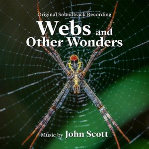 دانلود موسیقی متن سریال Webs and Other Wonders – توسط John Scott