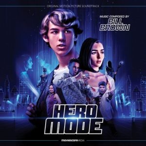 دانلود موسیقی متن فیلم Hero Mode – توسط Bill Brown