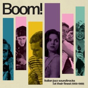 دانلود موسیقی متن فیلم Boom! Italian Jazz Soundtracks At Their Finest (1959-1969)