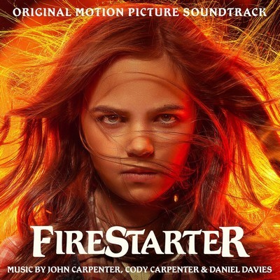 دانلود موسیقی متن فیلم Firestarter – توسط John Carpenter, Cody Carpenter, Daniel Davies