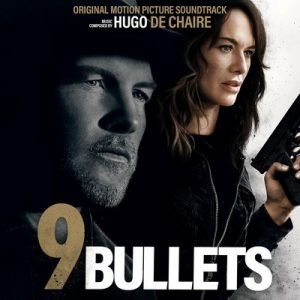 دانلود موسیقی متن فیلم 9 Bullets – توسط Hugo de Chaire