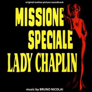 دانلود موسیقی متن فیلم Missione Speciale Lady Chaplin – توسط Bruno Nicolai