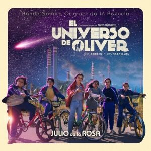 دانلود موسیقی متن فیلم El Universo de Óliver – توسط Julio de la Rosa